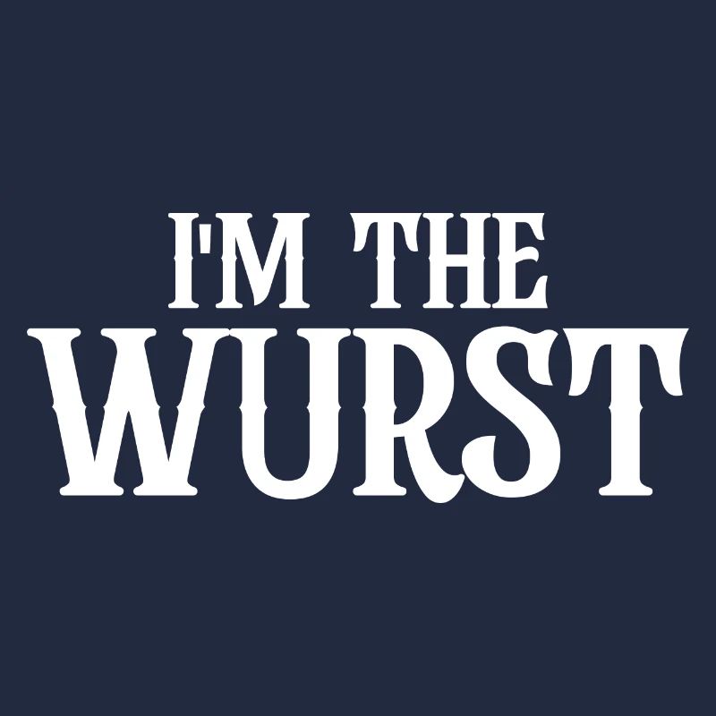I'm The Wurst