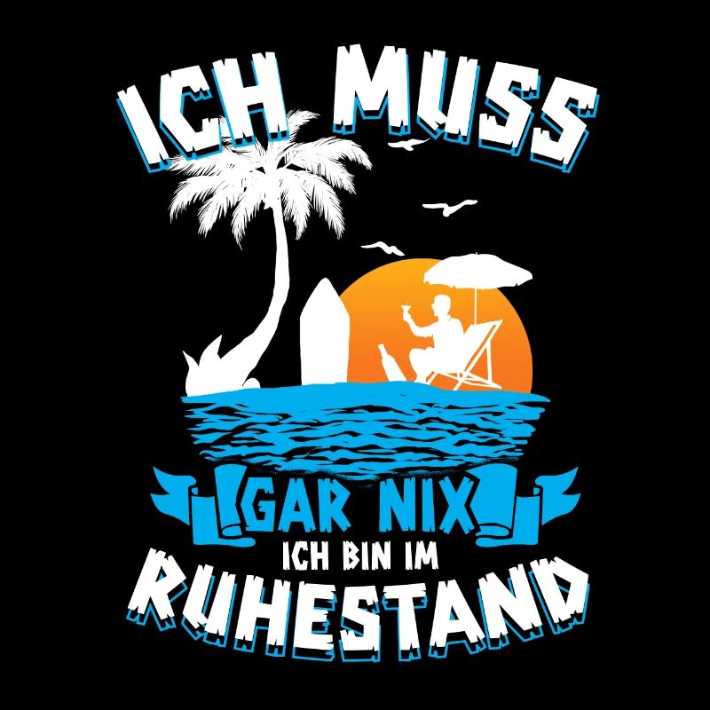 Ich Muss Gar Nichts Ich Bin Im Ruhestand Rentner