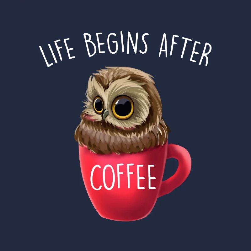 Life Begins After Coffee Lustiger Eule Spruch Owl