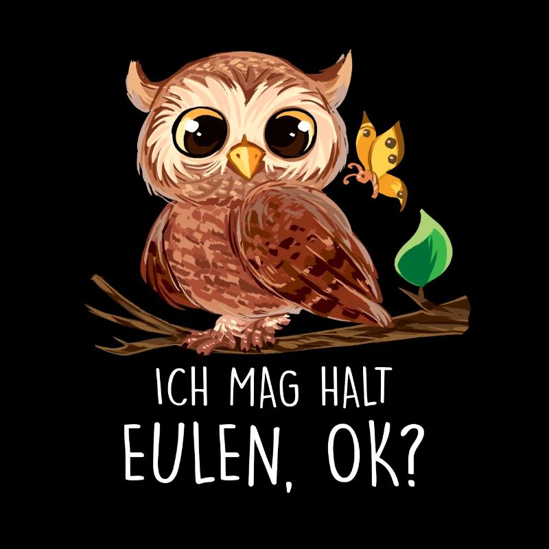 Ich Mag Halt Eulen, Okay? Lustiger Eule Spruch Owl