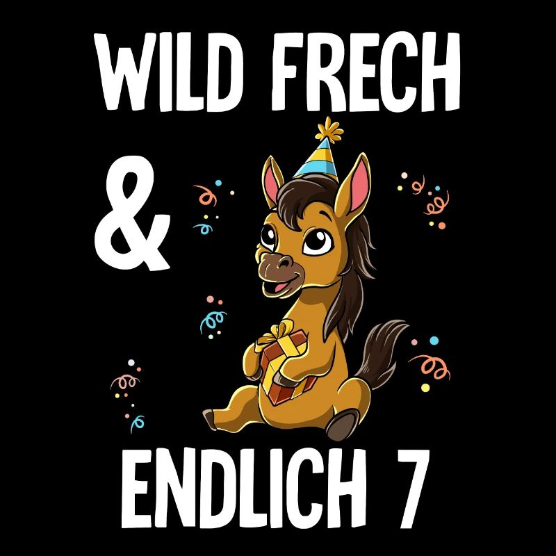 7. Geburtstag Pferd Wild Frech Und Endlich 7 Jahre
