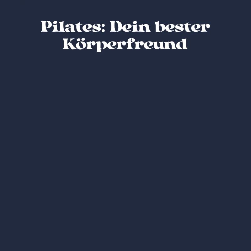 Pilates - Pilates: Dein bester Körperfreund