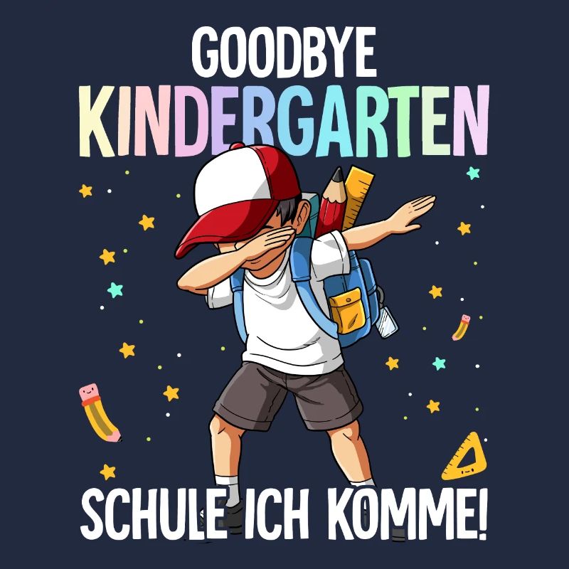 Goodbye Kindergarten Schule Ich Komme Einschulung