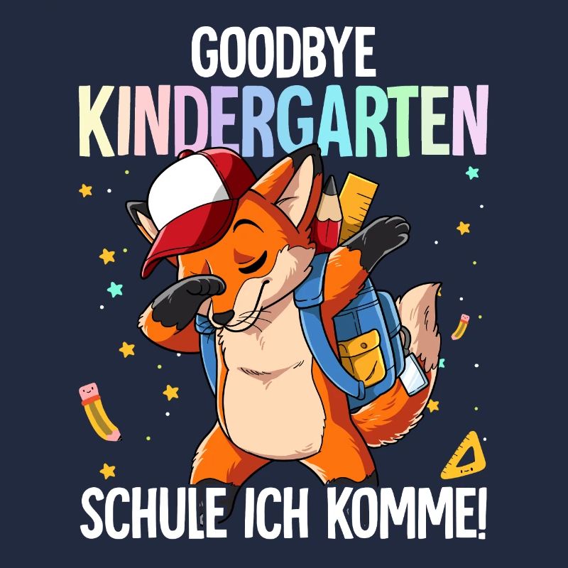 Goodbye Kindergarten Schule Ich Komme Einschulung