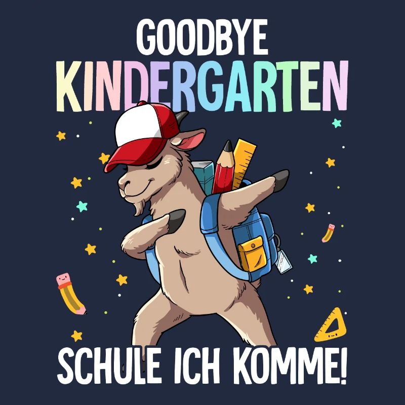 Goodbye Kindergarten Schule Ich Komme Einschulung