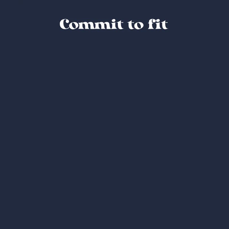 Fitness - Commit to fit