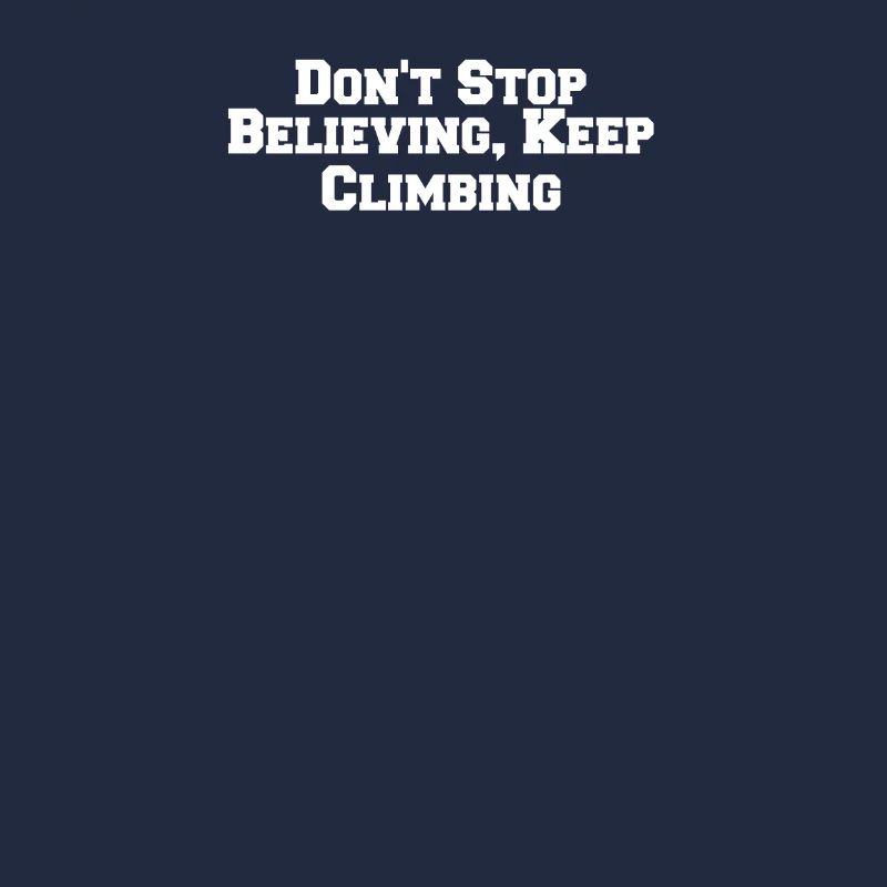 Hiking - Don't Stop Believing, Keep Climbing
