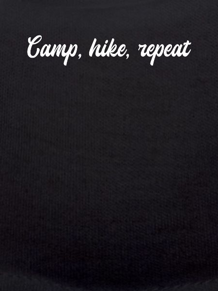 Camping - Camp, hike, repeat
