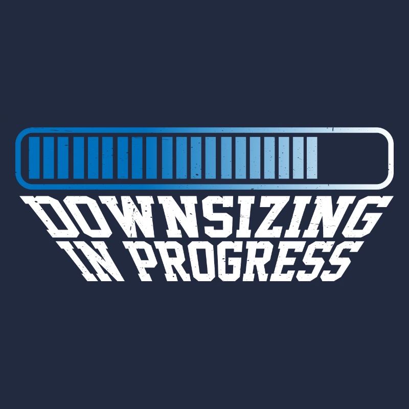 Downsizing In Progress 21