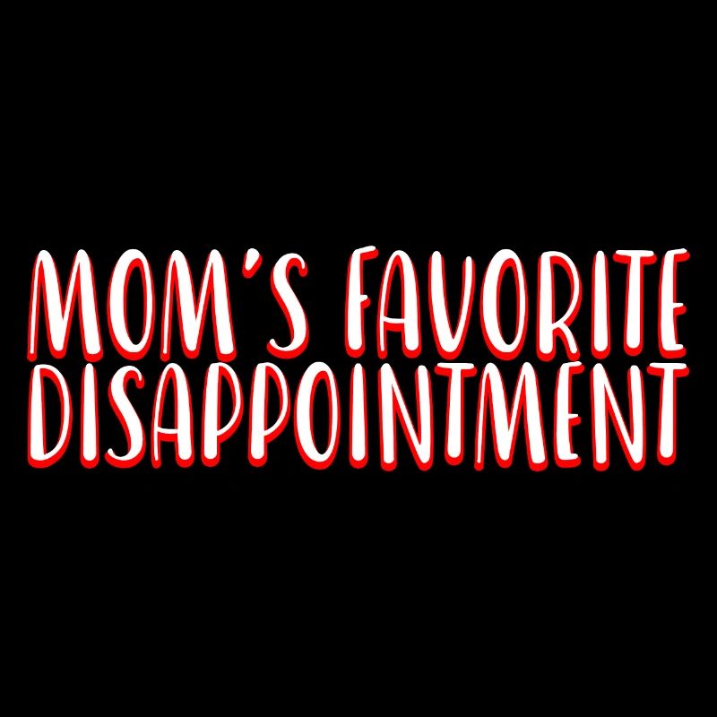 Mom's Favorite Disappointment 2