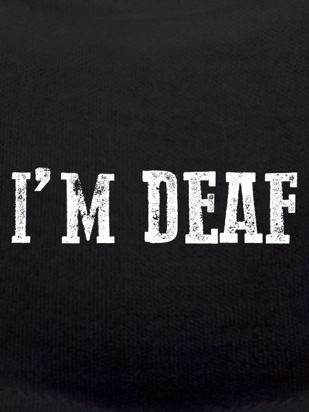 I'm Deaf 21