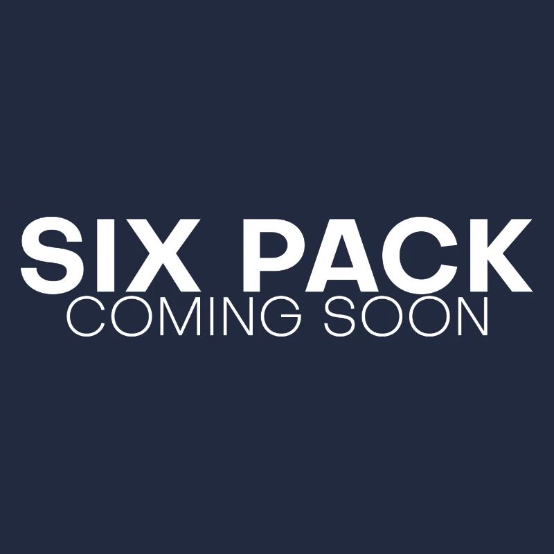 Six Pack Coming Soon 16