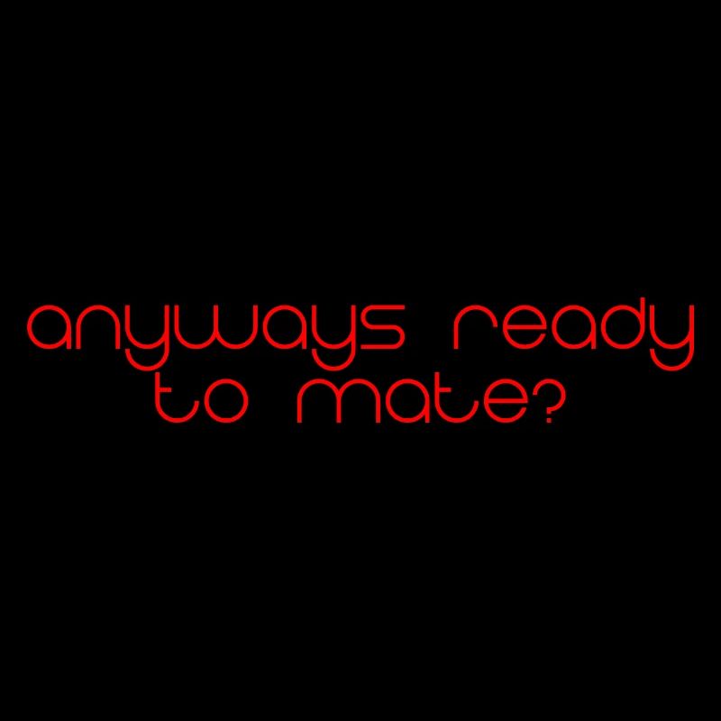 Anyways Ready To Mate 4