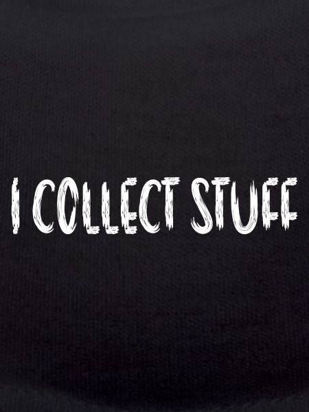 I Collect Stuff
