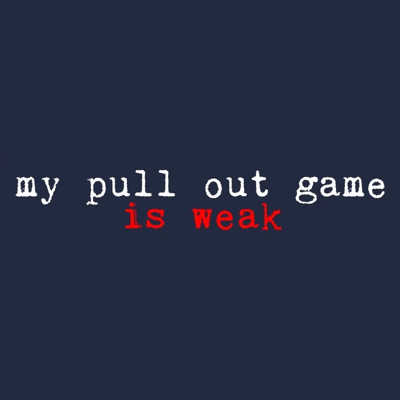 My Pullout Game Is Weak 2