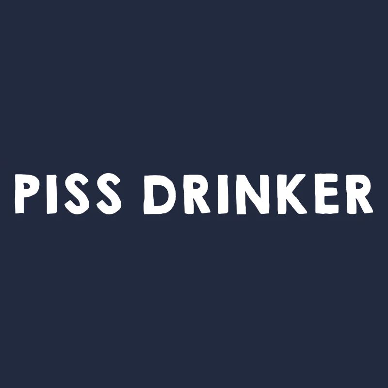 Piss Drinker 25