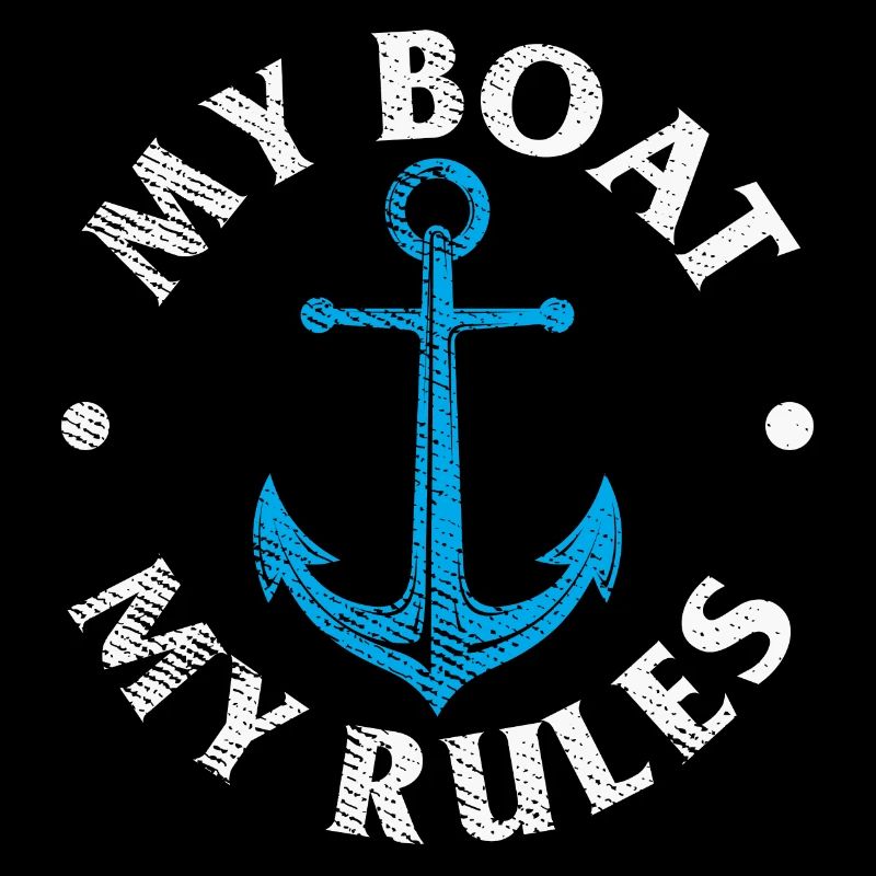 My Boat My Rules Funny Captain Boating Sail Saling