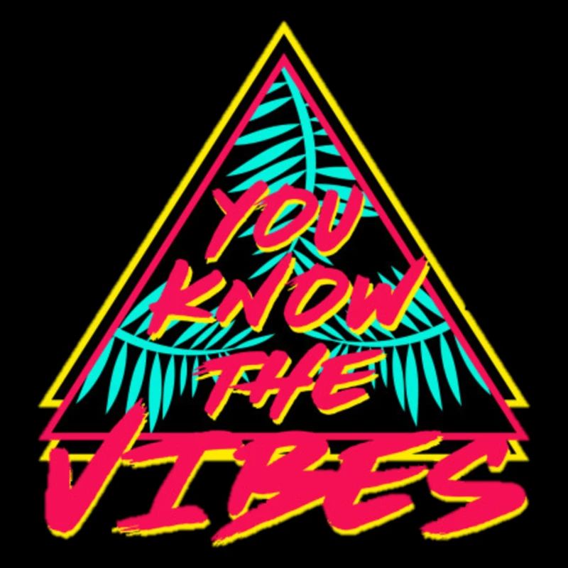you now the vibez