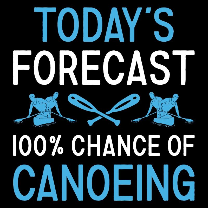 Canoeist Today's Forecast Canoeing