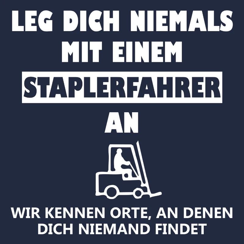 Staplerfahrer Spruch Stapler