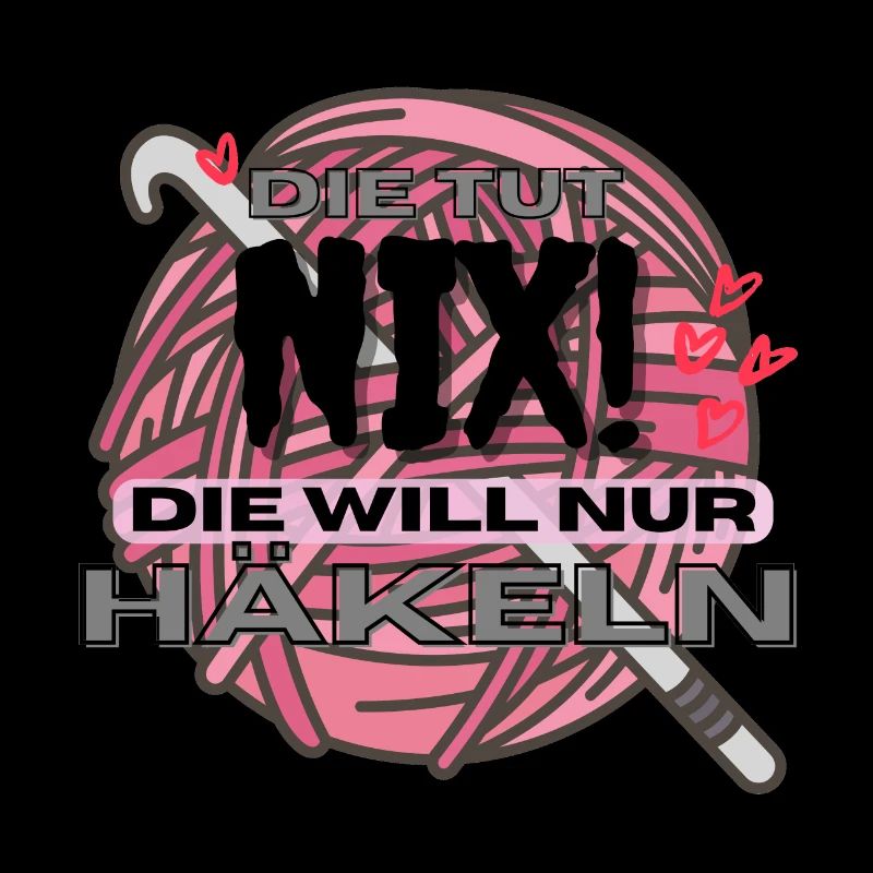 Die Tut Nix Die Will Nur Häkeln Pink Rosa Herzen