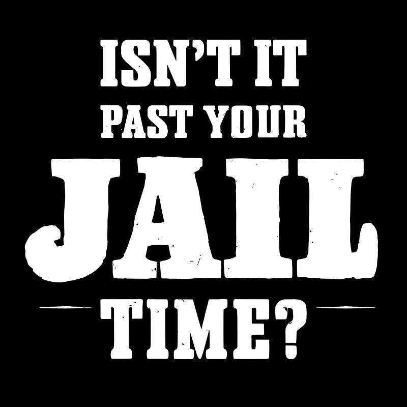 Your jail time is over. Isn't it? Funny Meme