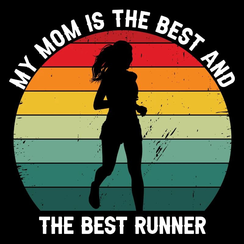 My MOM Is The Best & The Best Runner Retro Cool