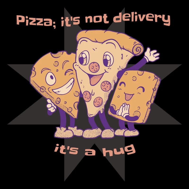 Pizza It's Not Delivery It’s A Hug Funny Pizza