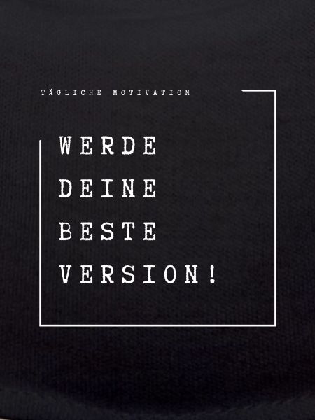 Werde deine Beste Version!