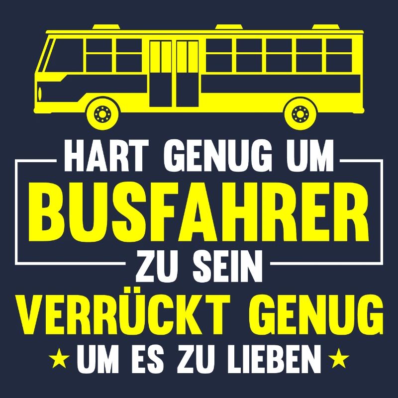 Hart genug um Busfahrer zu sein Bus
