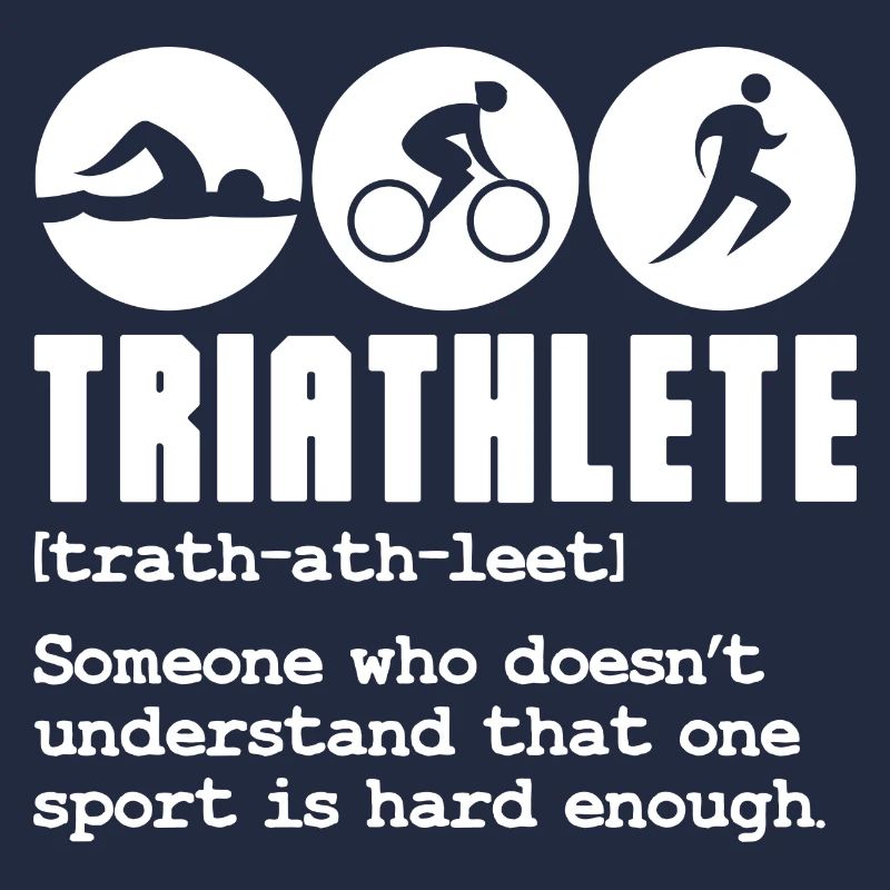 triathlète un sport n’est pas assez difficile Design