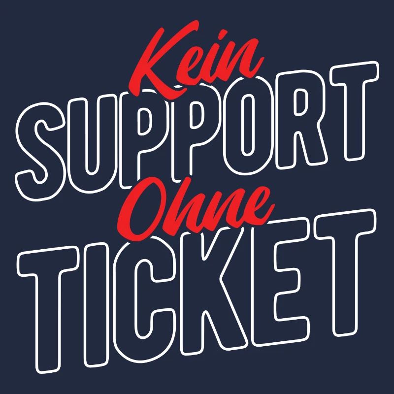Kein Support Ohne Ticket - Kundenservice Programmi