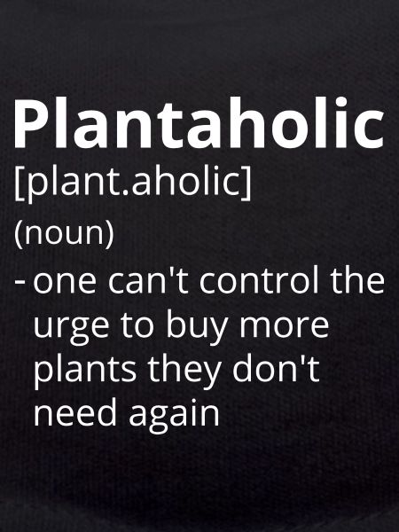 Plantaholic Definition Description