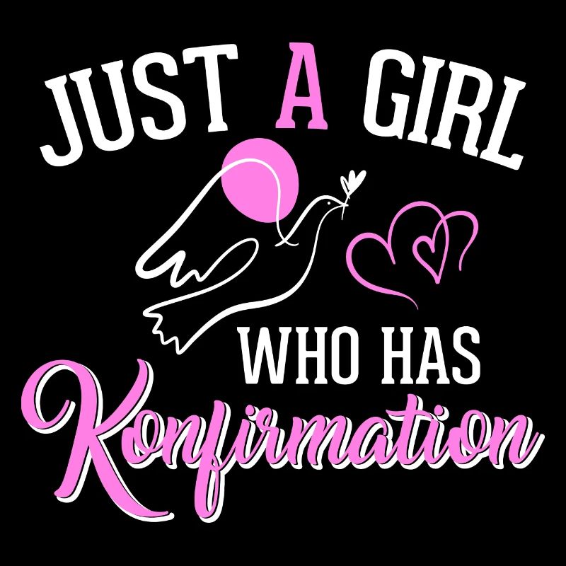 Just a girl who has Konfirmation