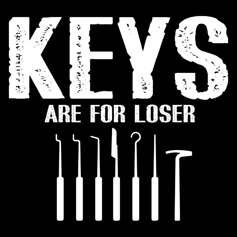 Keys are for Looser Lockpicking Lock Picking