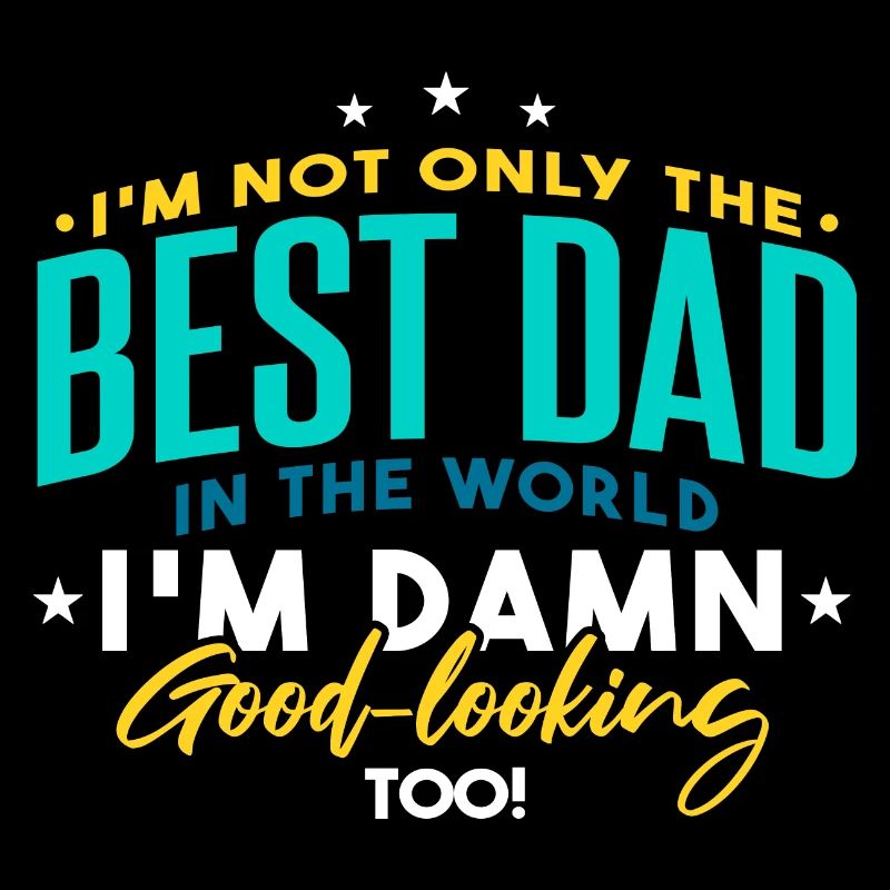 Best Dad Fathers Day Funny