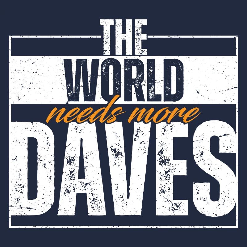 Le monde a besoin de plus de Daves