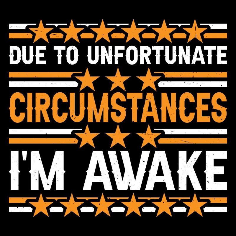 Due To Unfortunate Circumstances, I'm Awake 7