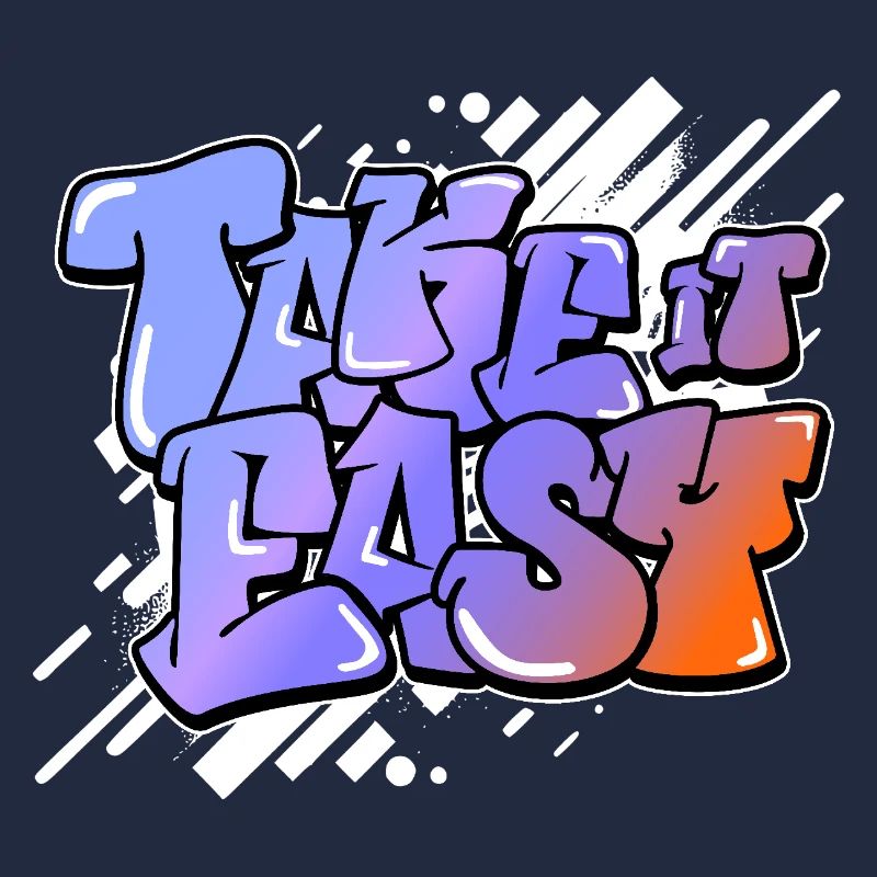 Take it Easy Les dictons anglais motivent les graffitis