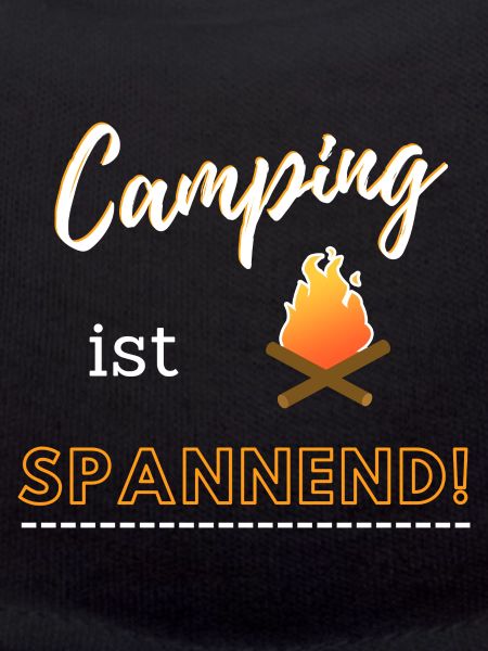 Camping ist spannend!