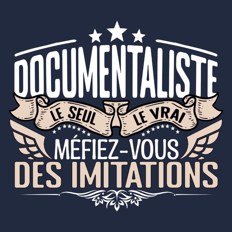 Documentaliste le seul Documentaliste le vrai Docu