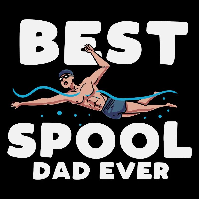 best spool dad ever Design for a swimming dad fan