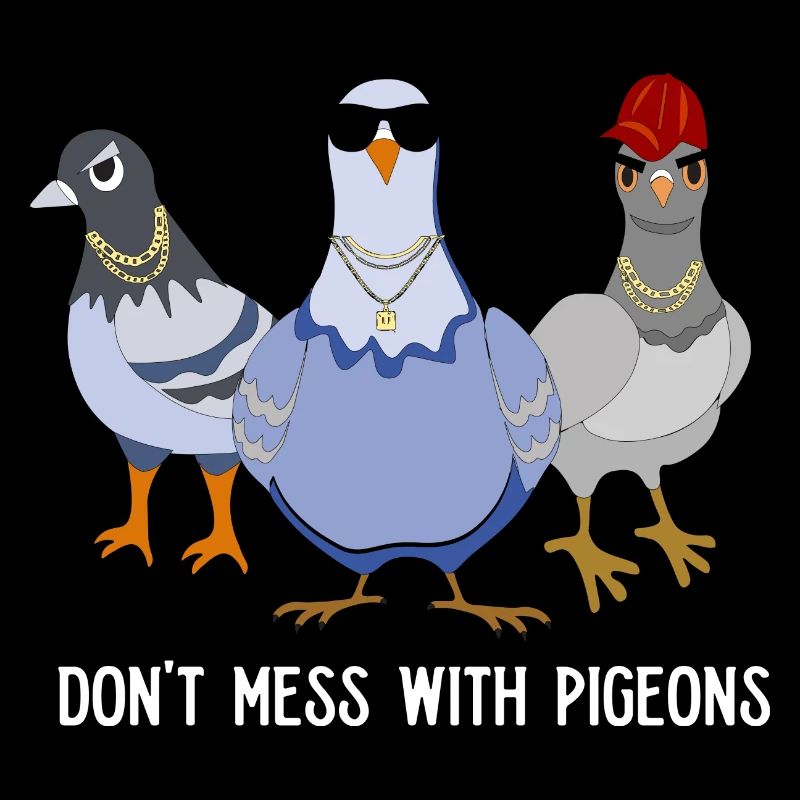Cool Don't Mess Pigeons design for pigeon fans