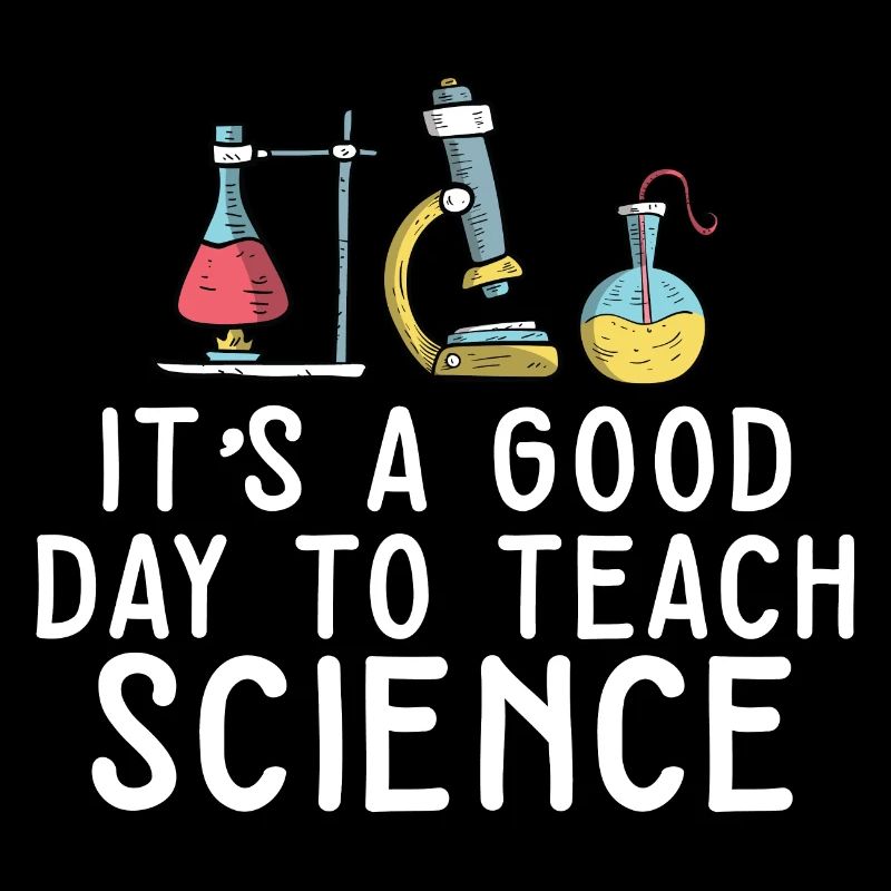 C’est une bonne journée Enseigner les sciences Professeur de sciences