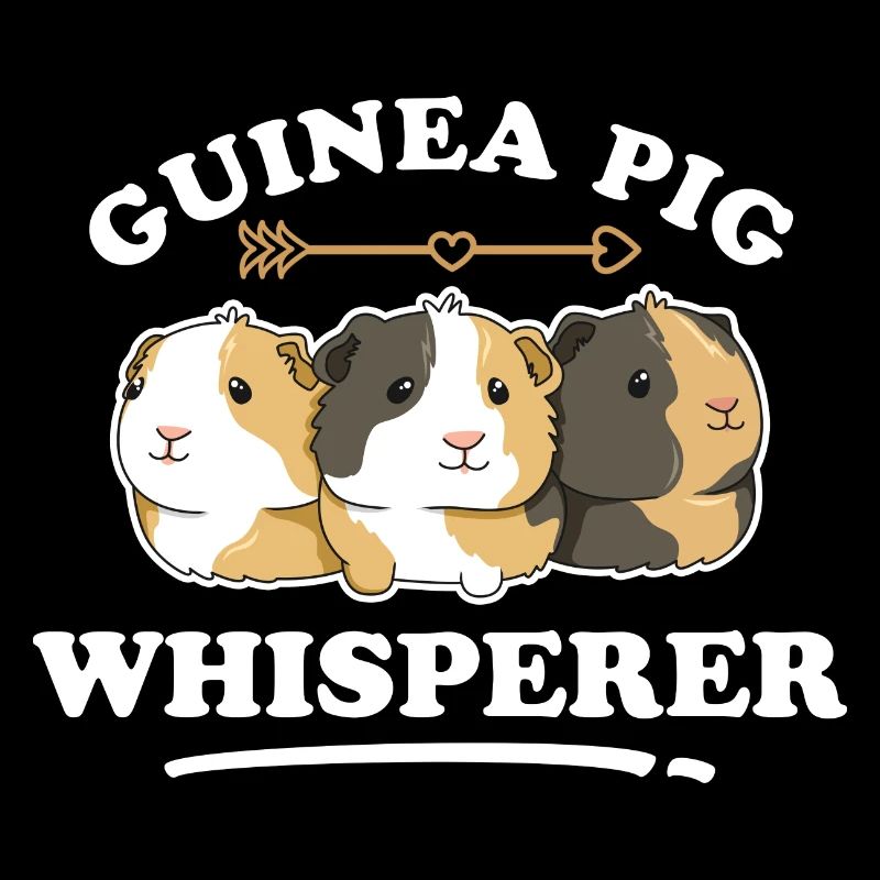 Guinea Pig Whisperer Design for a Guinea Pig