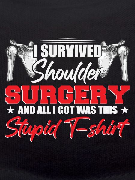 I Survived Shoulder Surgery