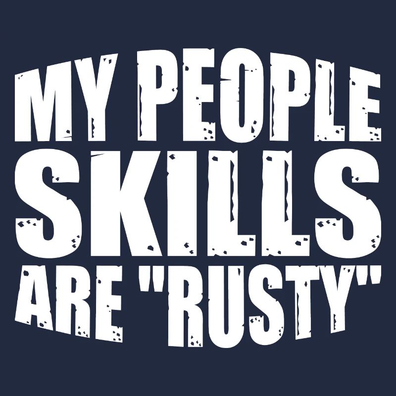 Mes compétences relationnelles sont 'Rusty' 14