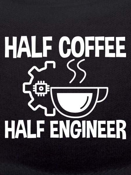 Half Coffee Half Engineer 2