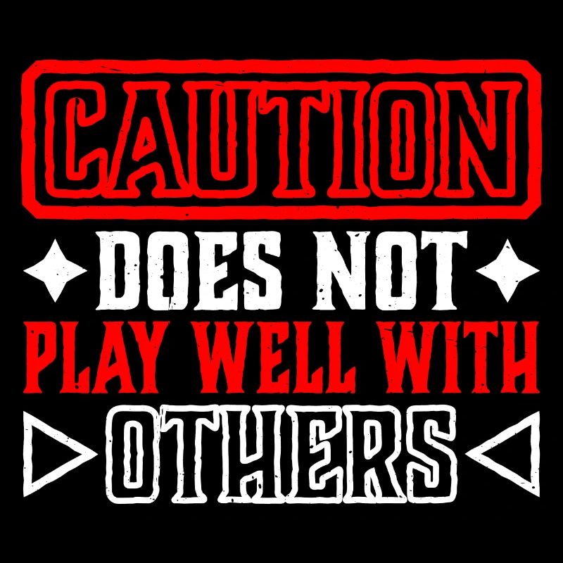 Caution Does Not Play Well With Others 67