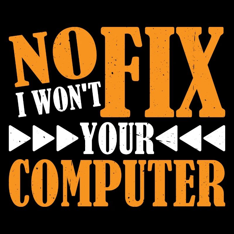 No, I Won't Fix Your Computer 21